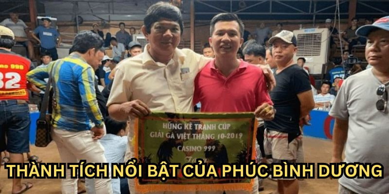 Chuyến hành trình chinh phục đỉnh cao của sư kê Phúc Bình Dương